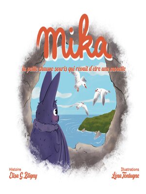 cover image of Mika, la petite chauve-souris qui rêvait d'être une mouette